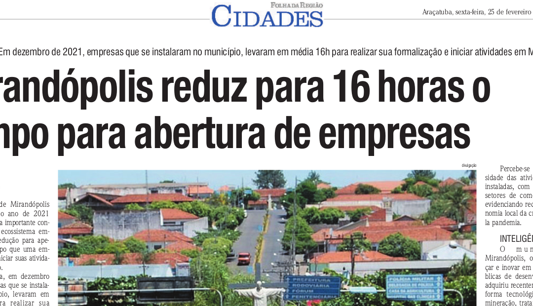 Mirandópolis reduz para 16 horas o tempo para abertura de empresas