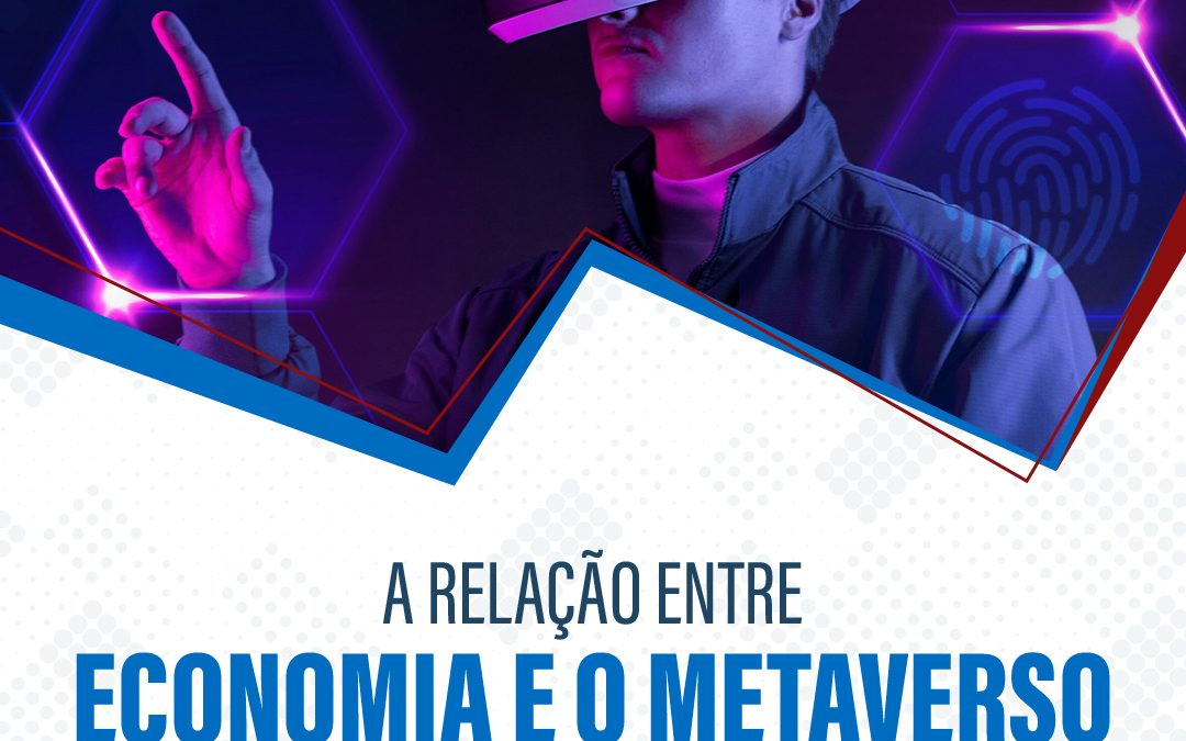 Metaverso e seus impactos na economia